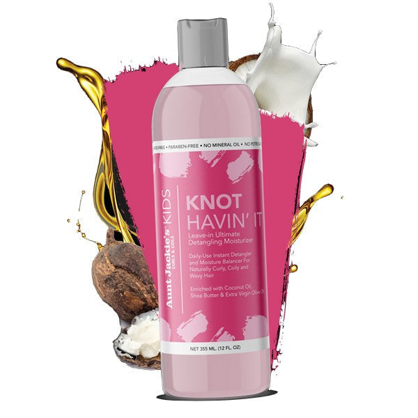 Knot Havin’ It – Leave-In Ultimate Detangling Moisturizer